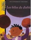 Les Billes Du Diable - Jean-Claude Mourlevat