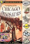 The Mystery of the Chicago Dinosaurs - Carole Marsh