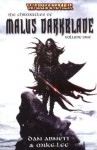 The Chronicles of Malus Darkblade Volume One (Warhammer) (Darkblade, #1-3) - Mike Lee