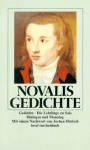 Novalis Gedichte ; Die Lehrlinge Zu Sais ; Dialogen ; Und Monolog - Novalis