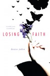 Losing Faith - Denise Jaden