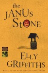 The Janus Stone (Ruth Galloway Mysteries) - Elly Griffiths