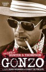 Gonzo: The Life of Hunter S. Thompson - Corey Seymour, Jann S. Wenner, Johnny Depp