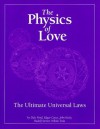 The Physics of Love: The Ultimate Universal Laws - Dale Pond, Rudolf Steiner