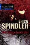 Der Engelmörder (German Edition) - Erica Spindler, Ralph Sander