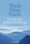 Friede mit jedem Atemzug: Ein Übungsbuch (German Edition) - Thích Nhất Hạnh, Astrid Ogbeiwi