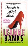 Trouble in High Heels - Leanne Banks