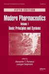 Modern Pharmaceutics, Volume 1: Basic Principles and Systems - Alexander T. Florence, Juergen Siepmann