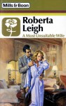 A Most Unsuitable Wife - Roberta Leigh