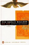 The Garlic Ballads - Mo Yan, Howard Goldblatt