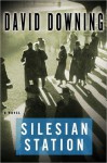 Silesian Station - David Downing