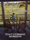 Comfort of Fences - Stacy Overman Morrison