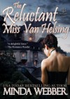 The Reluctant Miss Van Helsing - Minda Webber