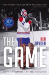 The Game: 30th Anniversary Edition - Ken Dryden, Bill Simmons