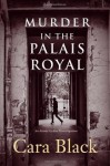 Murder in the Palais Royal (Aimee Leduc Investigations, No. 10) - Cara Black