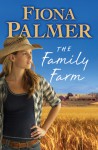 The Family Farm - Fiona Palmer