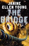 The Bridge - Janine Ellen Young