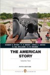 The American Story: Penguin Academics Series, Volume 2 (5th Edition) - Robert A. Divine, T.H. Breen, R. Hal Williams