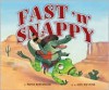 Fast 'n Snappy - Pattie L. Schnetzler, Jane Manning, Jane K. Manning