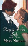 Rags-to-Riches Bride - Mary Nichols