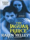 The Jaguar Prince (Princes of Symtaria #1) - Karen Kelley