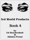 3rd World Products - Ed Howdershelt