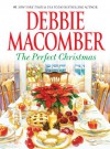 The Perfect Christmas - Debbie Macomber