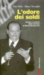 L'odore dei soldi - Elio Veltri, Marco Travaglio