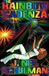 The Rainbow Cadenza - J. Neil Schulman