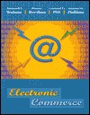 Electronic Commerce: The Strategic Perspective - Richard T. Watson, Richard T. Thomas Watson, George Zinkhan, Leyland Pitt, Leyland F. Pitt