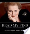 Read My Pins - Madeleine Albright