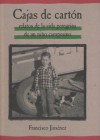 Cajas De Carton/ The Circuit : Stories From the Life of a Migrant Child [Spanish Edition] - Francisco Jiménez