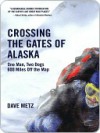 Crossing the Gates of Alaska - Dave Metz