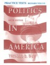 Politics in America Practice Tests - Richard Wilcox, Thomas R. Dye