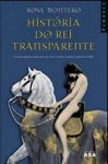 História do Rei Transparente - Rosa Montero