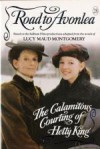 The Calamitous Courting of Hetty King - Fiona McHugh, L.M. Montgomery