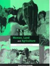 Women, Land and Agriculture - Caroline Sweetman