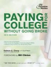 Paying for College Without Going Broke, 2013 Edition (College Admissions Guides) - Kalman Chany, Bill Clinton