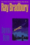 Driving Blind - Ray Bradbury