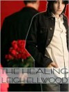 The Healing - Leigh Ellwood