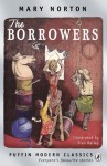 The Borrowers. Mary Norton - Mary Norton, Siân Bailey