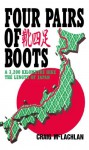 Four Pairs of Boots: A 3,200 Kilometre Hike The Length of Japan - Craig McLachlan