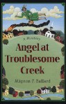 Angel at Troublesome Creek (Augusta Goodnight #1) - Mignon F. Ballard