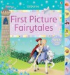 First Picture Fairytales (First Picture Books) - Felicity Brooks, Jo Litchfield