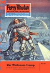 Perry Rhodan 101: Der Weltraum-Tramp (Heftroman): Perry Rhodan-Zyklus "Die Posbis" (Perry Rhodan-Erstauflage) (German Edition) - Clark Darlton