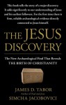 The Jesus Discovery: The Resurrection Tomb that Reveals the Birth of Christianity - James D. Tabor, Simcha Jacobovici