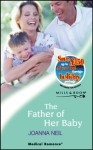 The Father Of Her Baby (Medical Romance) - Joanna Neil