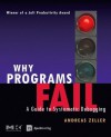 Why Programs Fail: A Guide to Systematic Debugging - Andreas Zeller