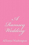 A Ramsey Wedding - AlTonya Washington