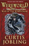 Wereworld: War of the Werelords (Book 6) - Curtis Jobling